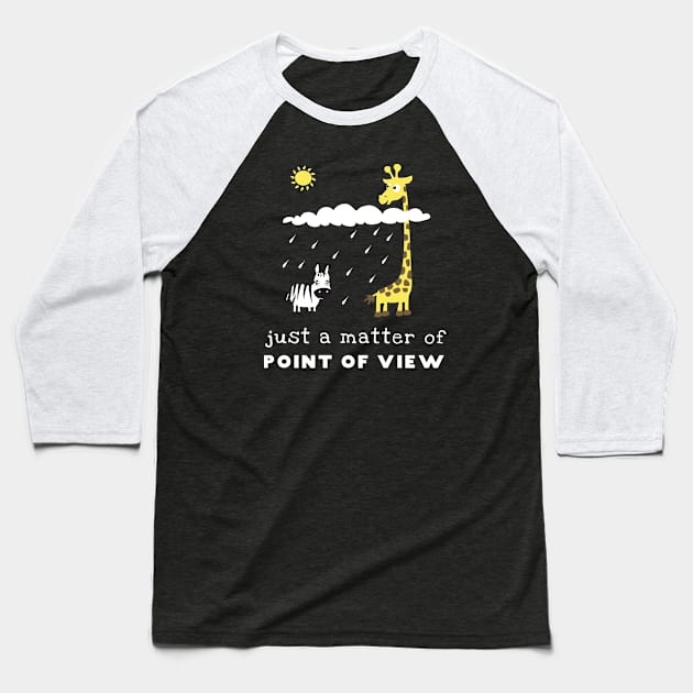 Point Of View Baseball T-Shirt by katelein